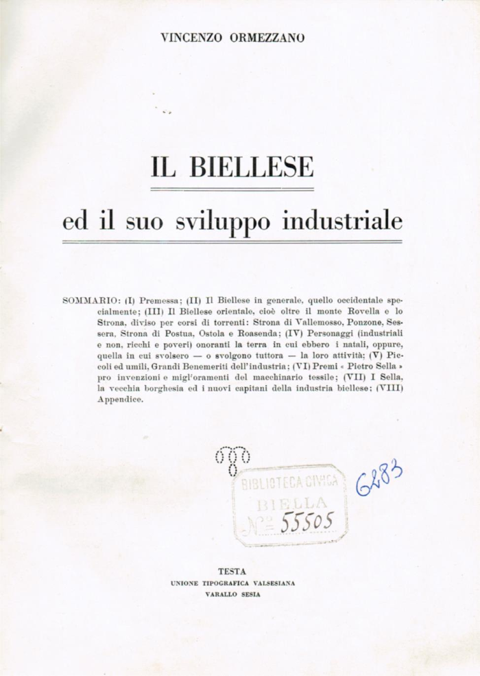 Il Biellese ed il suo sviluppo industriale: Trivero, Valli del Ponzone, del Sessera con zona limitrofa
