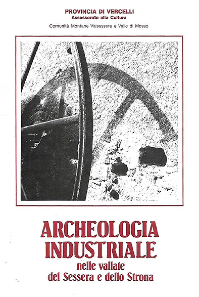 Archeologia industriale nelle vallate del Sessera e dello Strona